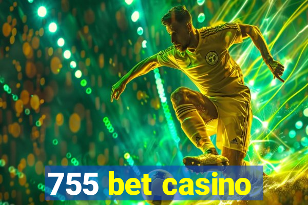 755 bet casino